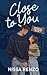 Close to You (Through the Years, 1)