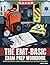 The Emt-Basic Exam Prep Workbook: Patient Assessment, Trauma, Medical Emergencies and Airway Management