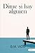 Dime si hay alguien (Spanish Edition)