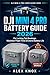 DJI Mini 4 Pro Battery Guide – Fix Locking Tab Breakage: Maximize Flight Time, Prevent Self-Discharge & Extend Battery Life (DJI Mini 4 Pro User Guide ... Connectivity Issues & Reliable Flying)