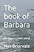 The book of Barbara: Her legacy ( short story)