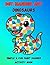 Dot Marker Activity Book: Cute Dinosaurs: Easy and Fun Paint Dauber Coloring Pages for Toddlers and Preschoolers (Ages 2-4)
