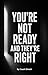 YOU’RE NOT READY AND THEY’RE RIGHT: How Professionals Get Judged in Promotion Discussions and Become Promotion-Ready in 8 Weeks