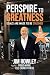 Perspire to Greatness: Goal...
