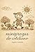 Miniprozas do Cotidiano: Crônicas sobre crescer, existir e rir de si mesmo (Portuguese Edition)