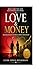 LOVE AND MONEY: Building Wealth Without Losing Your Heart