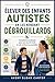 Élever des enfants autistes en les rendant débrouillards: Compétences pratiques pour une sécurité réelle et une confiance au quotidien (French Edition)