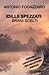 IDILLII SPEZZATI - BRANI SCELTI: Edizione a caratteri grandi per una lettura agevole (Italian Edition)