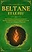 Beltane et le Feu: Rituels Simples, Traditions Celtiques et Pratiques Modernes pour Célébrer Beltane et Se Connecter à l’Énergie du Printemps (French Edition)