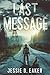 Last Message: A Post-Apocal...