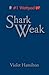 Shark Weak