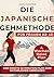 Die japanische Gehmethode für Frauen ab 40: Ein strukturierter 30-Minuten-Tagesplan für mehr Bewegung, hormonelle Balance und innere Ruhe - ohne Diät und ohne Überanstrengung (German Edition)