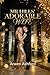 Mr. Hills’ Adorable Wife: The Girl He Claimed, The Woman Who Chose Herself