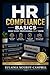 HR Compliance Basics What Every Professional Must Know