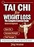 Tai Chi for Weight Loss: The Complete Exercise Guide for Seniors and Beginners to Burn Fat, Increase Strength, and Feel Younger - 28-Day Workout Program, 10 Mins a Day, No Gym Needed (Mindful Living)