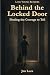 Behind the Locked Door by Jim Luce