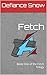 Fetch: Book One of the Fetch Trilogy