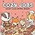 Cozy Jobs: A Relaxing Coloring Journey Through Different Professions, Cute and Simple Designs of Work Environments for Adults and Seniors (Cozy Coloring Books)