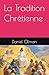 La Tradition Chrétienne (Living Streams) (French Edition)