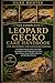 LEOPARD GECKO CARE HANDBOOK: A Complete Step-by-Step Care Guide for Beginners and Enthusiasts Covering Diet, Habitat Setup, Health, Behavior, and Breeding Success.