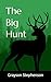 The Big Hunt