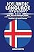 ICELANDIC LANGUAGE FOR BEGINNERS: Speak, Read, and Understand Icelandic with Practical Lessons, Everyday Conversations, Vocabulary, and Guided Exercises (Language Mastery Guides)