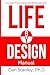 Life By Design Manual: Fourteen Protocols for the Whole Disciple