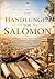 DIE HANDLUNGEN VONSALOMON: GESCHICHTE, WEISHEIT, DAS ERBE DES GRÖSSTEN KÖNIGS ISRAELS. (German Edition)