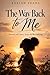 The Way Back to Me: Poems of Love, Loss & Becoming