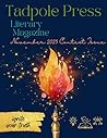 Tadpole Press Literary Magazine by Amber Byers
