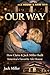 Our Way: How Claire and Jac...