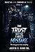The Trust Was the First Mistake: The Wrong Person Knew Everything (Built On Lies, Buried In Truth)