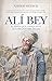 Alí Bey: El espía que conquistó el corazón del islam