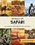 Animals of the Safari: A Wildlife Picture Book With Fun Facts Including Kruger National Park and Serengeti For Kids & Adults