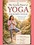 The Gentle Power of Yoga for Women over 60: A Simple Path to Start, Stay Consistent, and Feel Strong Again (Cordelia Wellness Series)