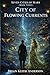 City of Flowing Currents: Seven Cities of Mars, Book Three