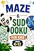 Maze & Sudoku for Kids: Hours of Fun Puzzle Games with Mazes and Sudoku to Boost Brain Power, Focus and Thinking Skills
