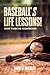 Baseball's Life Lessons!: More than the Scoreboard