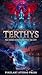 Terthys: The Hidden Kingdom Beneath the City