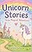 Unicorn Stories: Three Magical Adventures