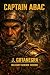 CAPTAIN ABAC - The Forgotten-