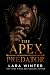 The Apex Predator: "I'll Be...