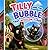 Tilly and the bubble that wouldn't pop: A Funny Picture Book About a Bubble That Won’t Pop for Ages 3–6