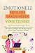 EMOTIONELE REGULATIE VAARDIGHEDEN VOOR TIENERS: Cognitieve Gedragstherapie (CBT), Dialectische Gedragstherapie (DBT) Activiteiten Om Tieners Te Helpen ... Onder Controle Te Houden (Dutch Edition)