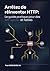 Arrêtez de réinventer HTTP: Le guide pratique pour des APIs rapides et fiables (French Edition)