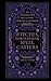Witches, Sorcerers & Spellcasters: An anthology of classic poetry & stories