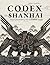 CODEX SHAN HAI:The Geometry of Ancient Gods