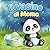 Il Vasino di Momo: Libro illustrato sullo spannolinamento per bambini. Una dolce storia educativa sul vasino per lasciare il pannolino con positività, pazienza e fiducia (Italian Edition)