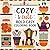 Cozy & Cute: A Bold-Easy Adult Coloring Book – Homes, Holidays & Happy Moments