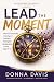 Lead the Moment: How Emotio...